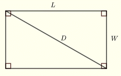 Rectangle with length L, width W and diagonal D