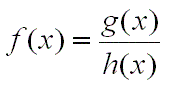 f (x) = g (x) / h (x)