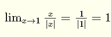  Solution to Limit of x/|x| as x Approaches 1 