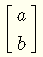 Vectors [a , b]